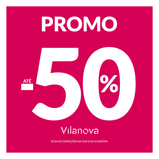Vilanova - Descontos até 50%