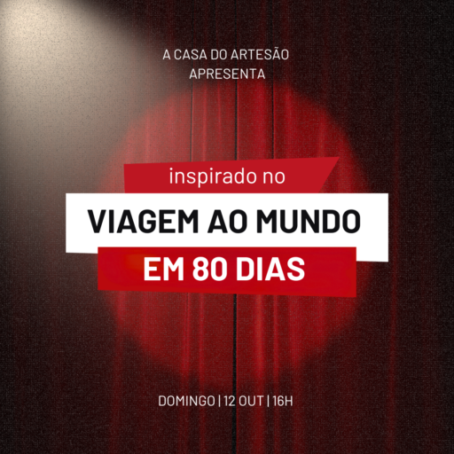 A Peça “A Volta ao Mundo em 80 Dias” chega ao VIDA Ovar